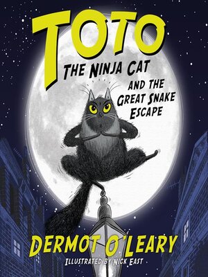 cover image of Toto the Ninja Cat and the Great Snake Escape
